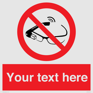 Custom prohibition Use of smart glasses prohibited